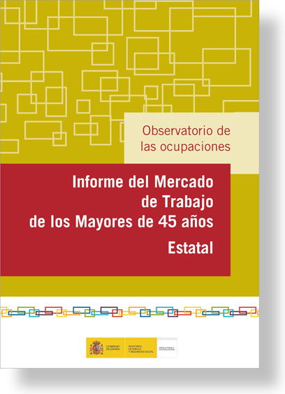 Informe 2015 Sepe Del Mercado De Trabajo Colectivo Mayores De 45 Años
