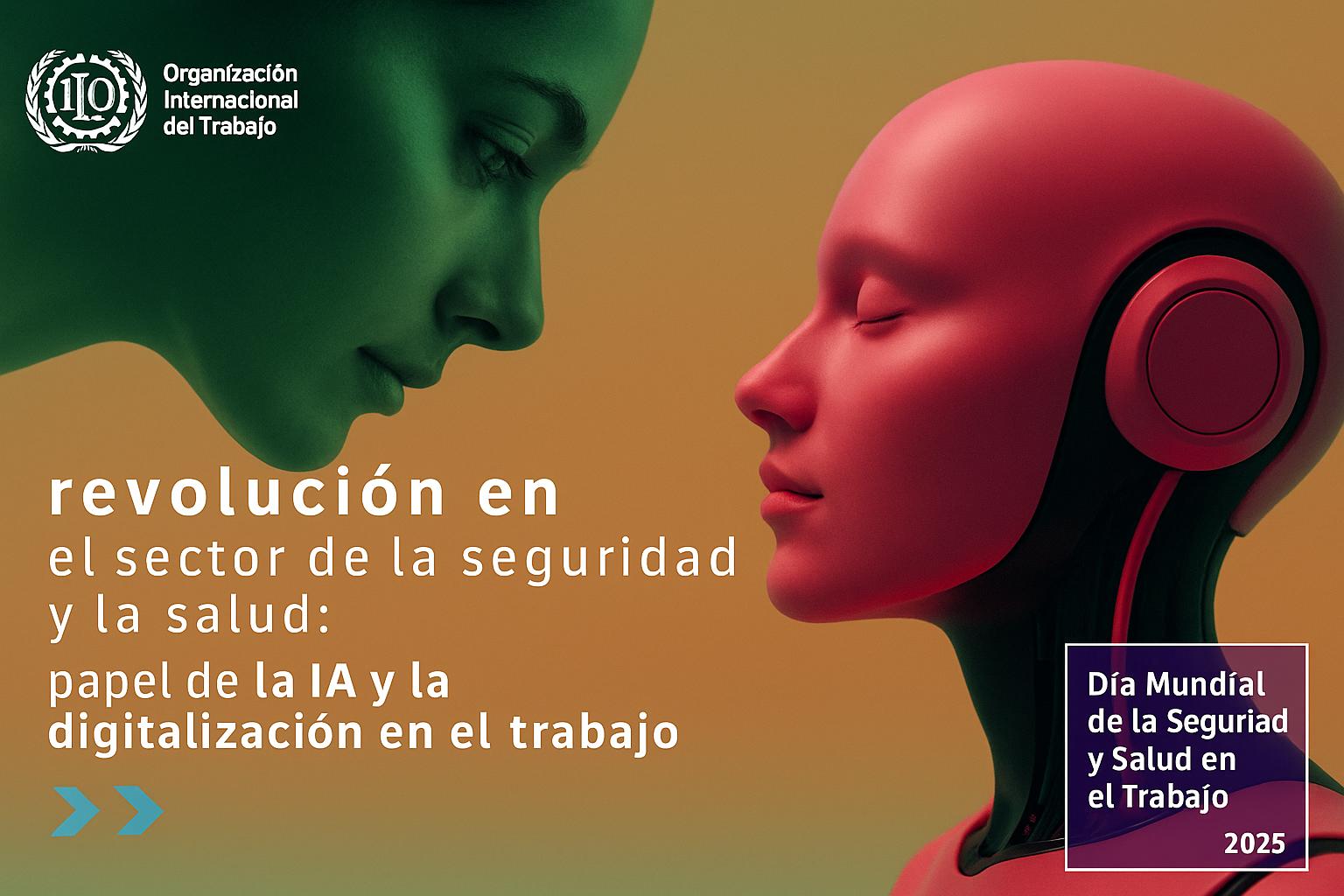 Imagen de la Jornada Técnica sobre el Día Mundial de la Seguridad y Salud en el Trabajo, 28 de abril de 2025,  organizada por la OIT (Oficina de España) y el INSHT (Instituto de Seguridad e Higiene en el Trabajo). Se dedica la Jornada técnica a la revolución en el sector de la seguridad y la salud: papel de la IA y la digitalización en el trabajo.